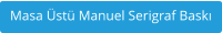 Masa st Manuel Serigraf Bask