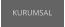 KURUMSAL